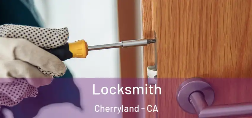 Locksmith Cherryland - CA