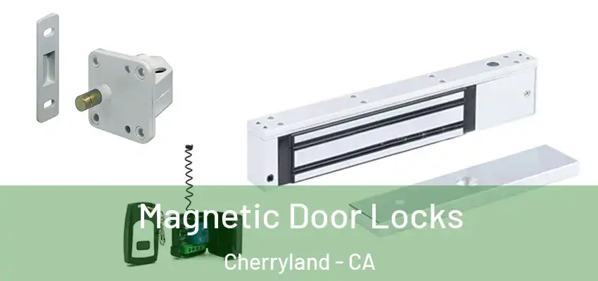  Magnetic Door Locks Cherryland - CA