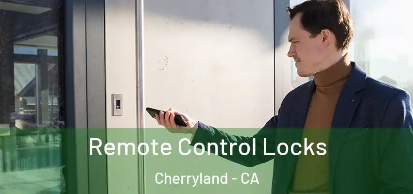  Remote Control Locks Cherryland - CA
