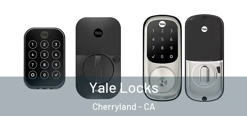 Yale Locks Cherryland - CA